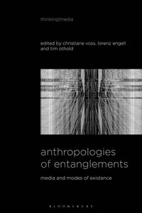 bokomslag Anthropologies of Entanglements