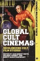 Iain Robert Smith, Austin Fisher, Dolores Tierney, Johnny Walker, Shruti Narayanswamy - Global Cult Cinemas, Häftad