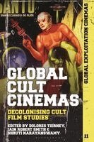 Iain Robert Smith, Austin Fisher, Dolores Tierney, Johnny Walker, Shruti Narayanswamy - Global Cult Cinemas, Häftad