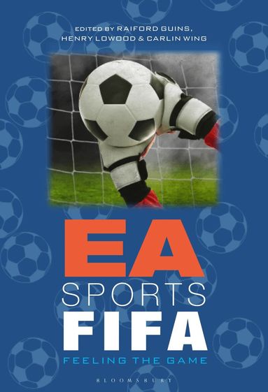 Raiford Guins, Henry Lowood, Carlin Wing - EA Sports FIFA, Häftad