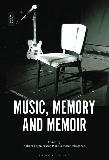 Robert Edgar, Fraser Mann, Helen Pleasance - Music, Memory and Memoir, Häftad