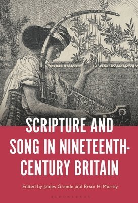Scripture and Song in Nineteenth-Century Britain 1