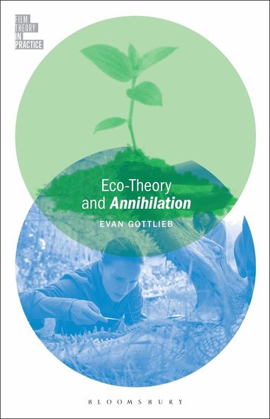 Evan Gottlieb - Eco-Theory and Annihilation, Inbunden