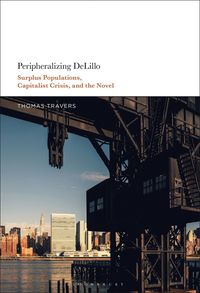 bokomslag Peripheralizing DeLillo