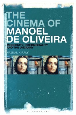 The Cinema of Manoel de Oliveira 1