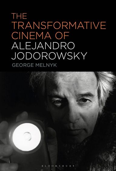 George Melnyk - Transformative Cinema of Alejandro Jodorowsky, Inbunden