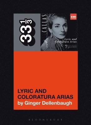 bokomslag Maria Callas's Lyric and Coloratura Arias