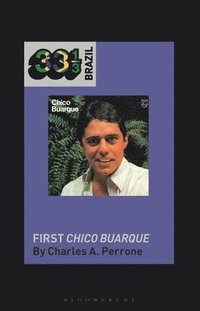bokomslag Chico Buarque's First Chico Buarque