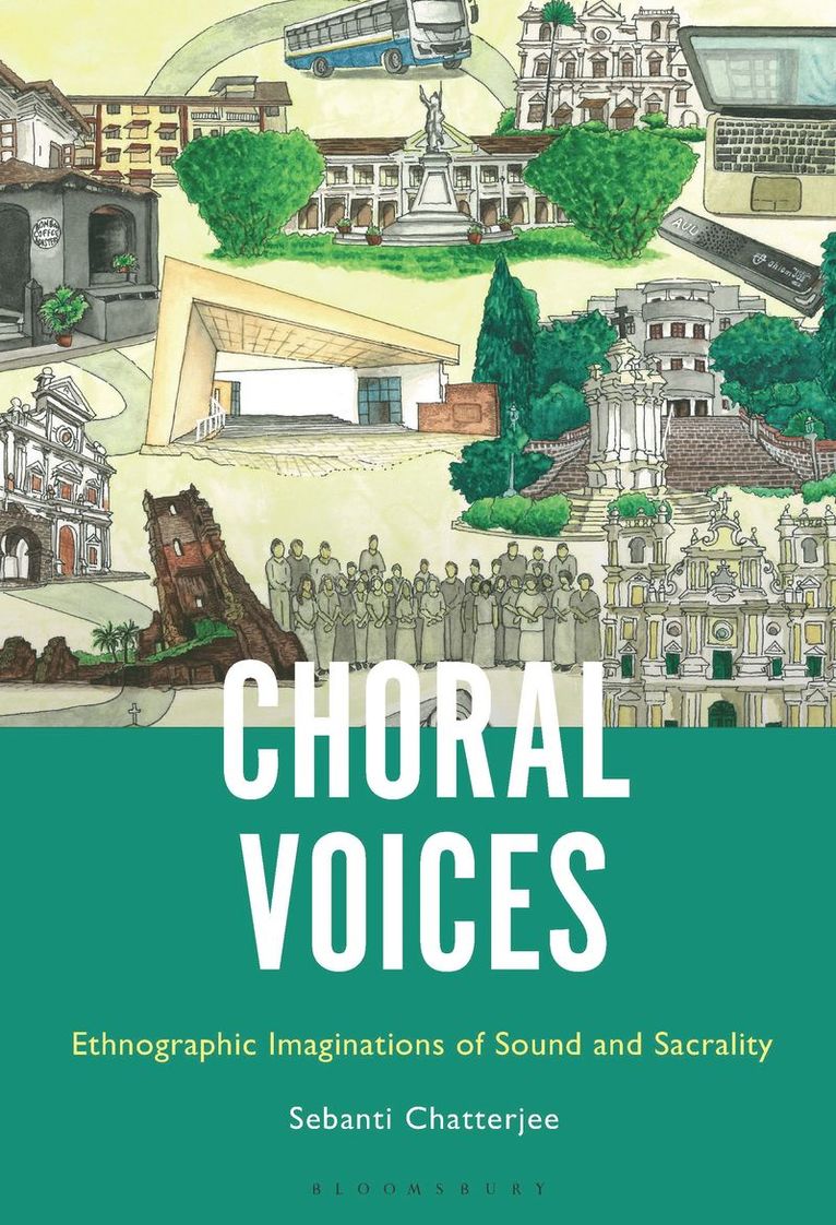 Sebanti Chatterjee, India) Chatterjee, Sebanti (Adjunct Faculty, Sociology and Social Work, National Law School India University, Bengaluru - Choral Voices, Inbunden