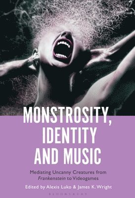 Monstrosity, Identity and Music 1