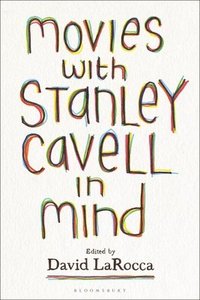 bokomslag Movies with Stanley Cavell in Mind