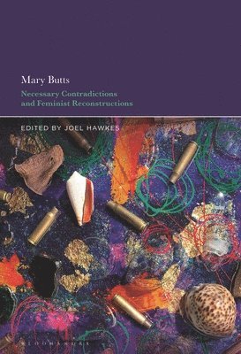 bokomslag Mary Butts: Necessary Contradictions and Feminist Reconstructions