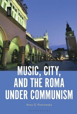 Music, City and the Roma under Communism 1