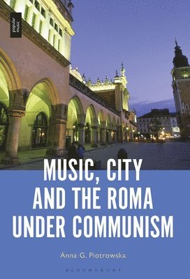 bokomslag Music, City and the Roma under Communism