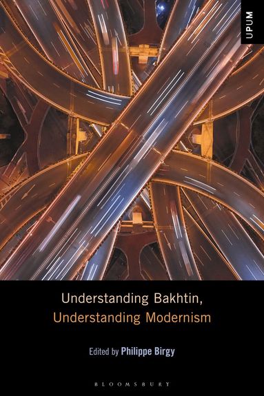 Philippe Birgy - Understanding Bakhtin, Understanding Modernism, Häftad