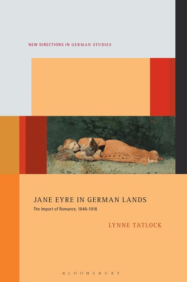 Lynne Tatlock, Imke Meyer - Jane Eyre in German Lands, Inbunden