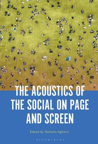bokomslag Acoustics of the Social on Page and Screen
