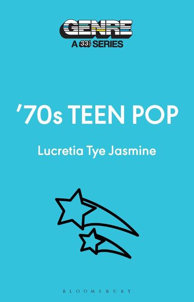 Lucretia Tye Jasmine - 70s Teen Pop, Häftad