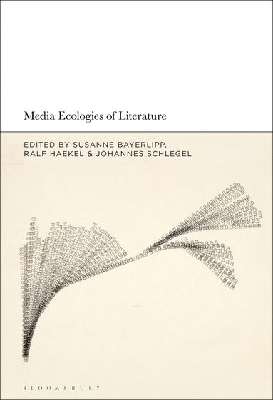 bokomslag Media Ecologies of Literature