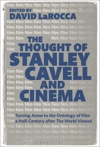 bokomslag The Thought of Stanley Cavell and Cinema