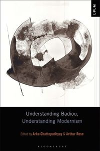 bokomslag Understanding Badiou, Understanding Modernism