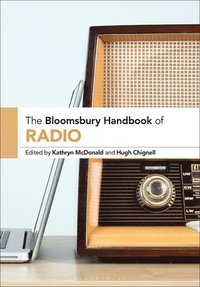 bokomslag Bloomsbury Handbook of Radio