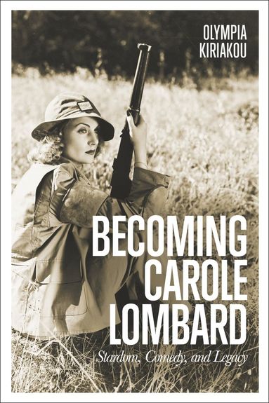 bokomslag Becoming Carole Lombard