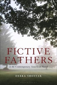 bokomslag Fictive Fathers in the Contemporary American Novel