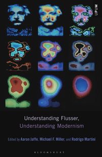 bokomslag Understanding Flusser, Understanding Modernism