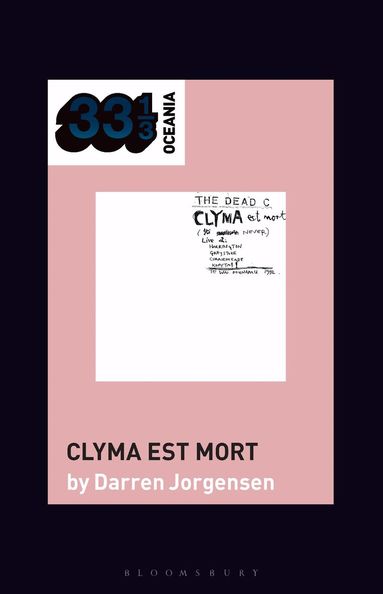 Darren Jorgensen, Jon Stratton, Jon Dale - Dead C’s Clyma est mort, Häftad