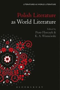 bokomslag Polish Literature as World Literature
