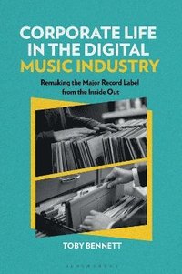 bokomslag Corporate Life in the Digital Music Industry