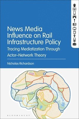 News Media Influence on Rail Infrastructure Policy 1