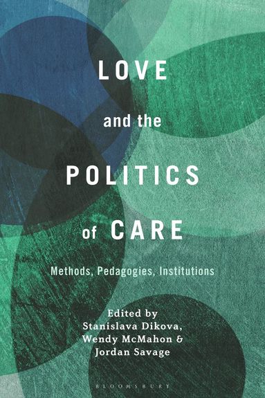 bokomslag Love and the Politics of Care