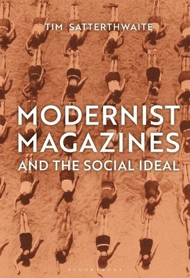 Modernist Magazines and the Social Ideal 1