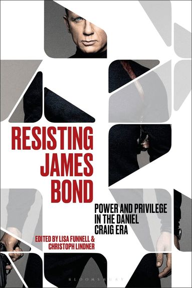 Christoph Lindner, Lisa Funnell - Resisting James Bond, Häftad