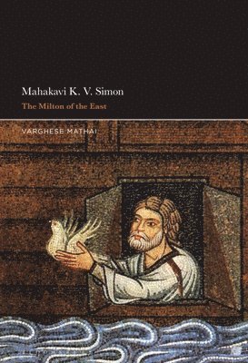 Mahakavi K. V. Simon: The Milton of the East 1