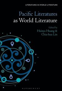 bokomslag Pacific Literatures as World Literature