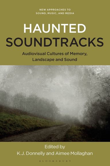 Kevin J. Donnelly, Aimee Mollaghan - Haunted Soundtracks, Inbunden