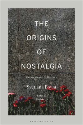 bokomslag The Origins of Nostalgia