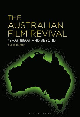 bokomslag The Australian Film Revival