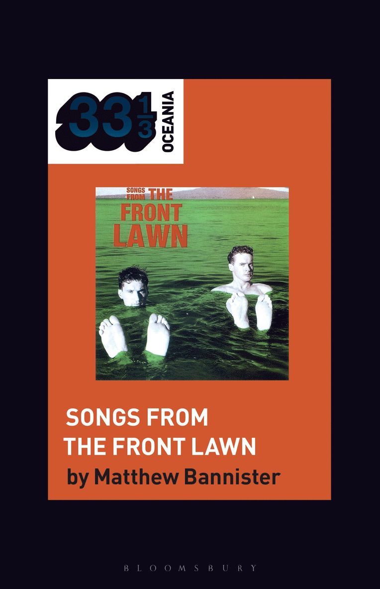 Matthew Bannister, Aotearoa/New Zealand) Bannister, Matthew (Postgraduate Theory Supervisor, e Pukenga, Kirikiriroa/Hamilton, Jon Stratton, Jon Dale - Front Lawn's Songs from the Front Lawn, Häftad