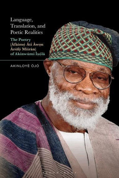 Akinloyè Òjó - Language, Translation, and Poetic Realities, Inbunden