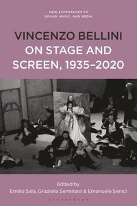 bokomslag Vincenzo Bellini on Stage and Screen, 1935-2020