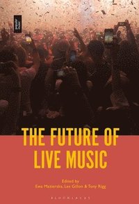 bokomslag The Future of Live Music