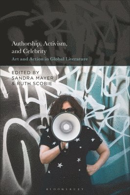 Authorship, Activism and Celebrity 1