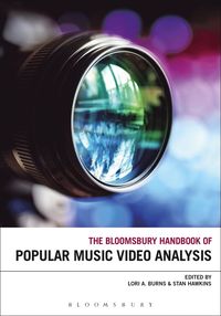 bokomslag Bloomsbury Handbook of Popular Music Video Analysis