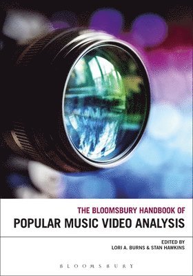 bokomslag The Bloomsbury Handbook of Popular Music Video Analysis