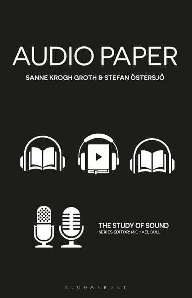 Sanne Krogh Groth, Stefan Östersjö, Michael Bull - Audio Paper, Häftad