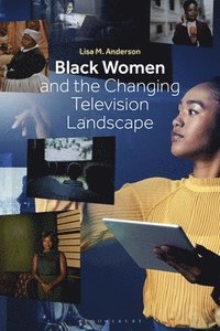 bokomslag Black Women and the Changing Television Landscape